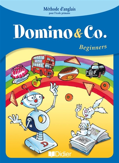 Domino & Co beginners : méthode d'anglais pour l'école primaire