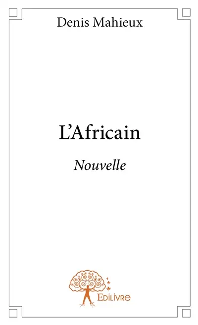 L'africain : Nouvelle