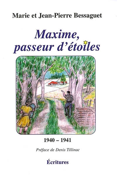 Maxime, passeur d'étoiles : 1940-1941