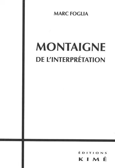 Montaigne, de l'interprétation