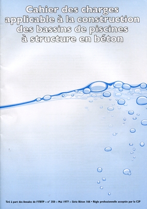 Cahier des charges applicable à la construction des bassins de piscines à structure en béton