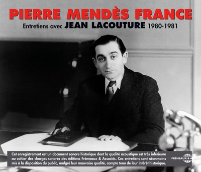 Pierre Mendès France : entretiens avec Jean Lacouture, 1980-1981