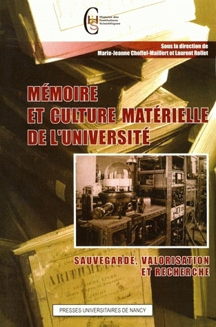 Mémoire et culture matérielle de l'université : sauvegarde, valorisation et recherche