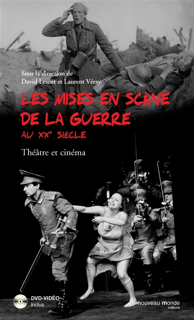 Les mises en scène de la guerre au XXe siècle : théâtre et cinéma