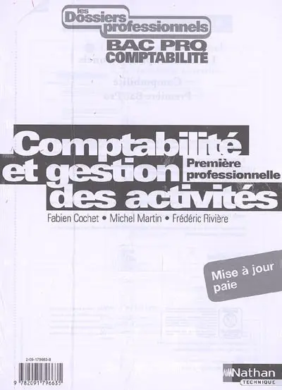 Comptabilité et gestion des activités : 1re professionnelle comptabilité