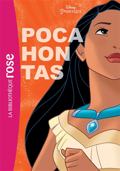 Disney princesses. Vol. 6. Pocahontas