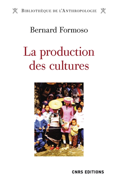 La production des cultures : ethnicité, médiations et coculturations