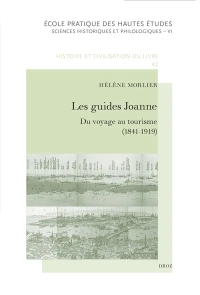 Les guides Joanne : du voyage au tourisme (1841-1919)