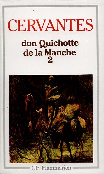 Don Quichotte : l'ingénieux hidalgo de la Manche. Vol. 2