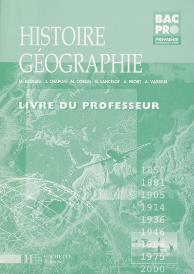 Histoire-géographie, 1re professionnelle, bac ro : livre du professeur