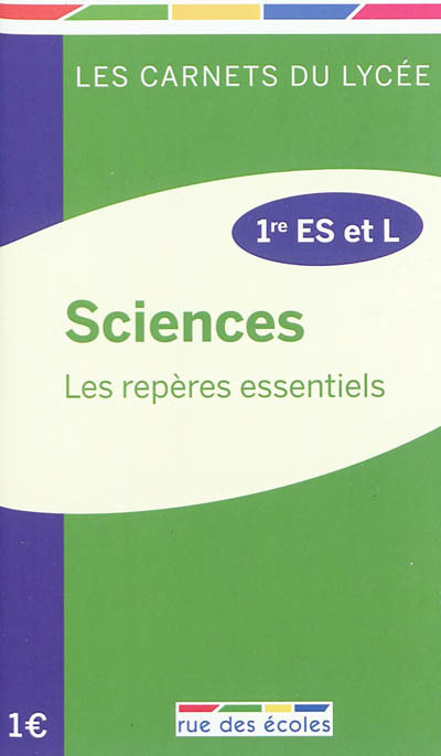 Sciences : les repères essentiels, 1re ES et L