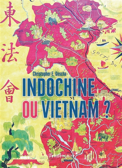 Indochine ou Vietnam ?