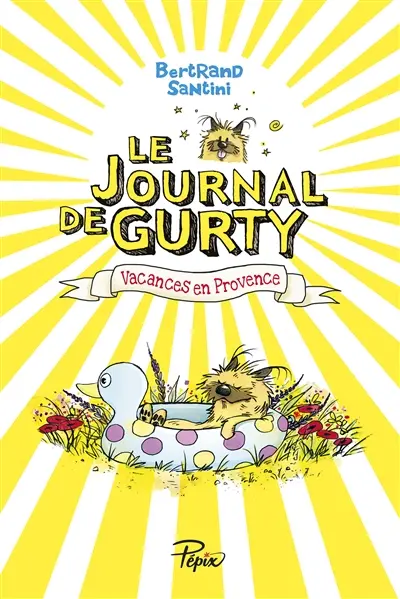 Le journal de Gurty. Vol. 1. Vacances en Provence