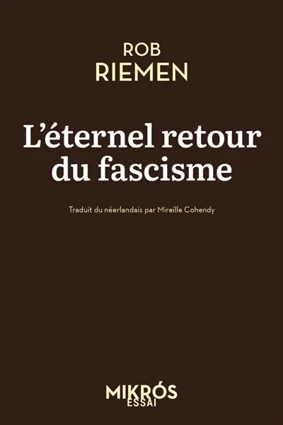 L'éternel retour du fascisme