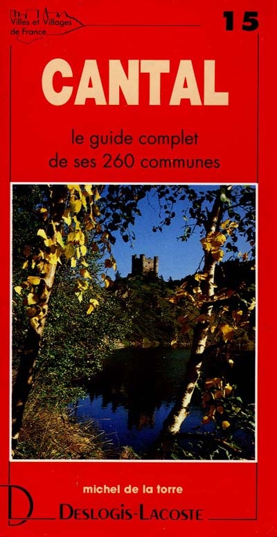 Cantal : histoire, géographie, nature, arts