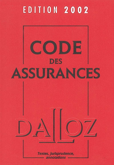 Code des assurances, édition 2002