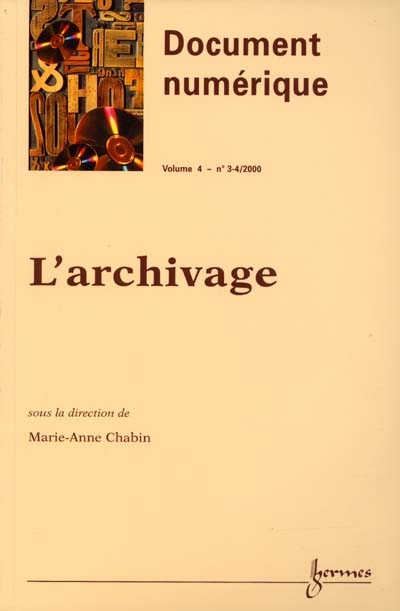 Document numérique, n° 3-4 (2000). L'archivage