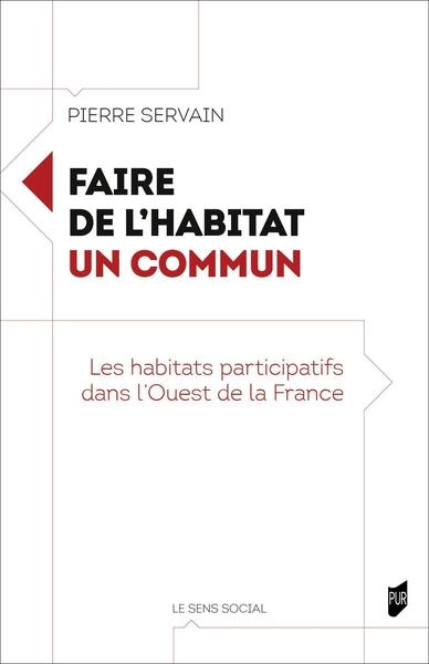 Faire de l'habitat un commun : les habitats participatifs dans l'ouest de la France