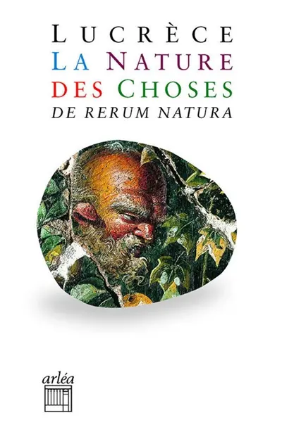 La nature des choses. De rerum natura