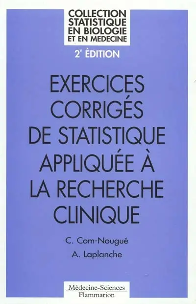 Exercices corrigés de statistique appliquée à la recherche clinique