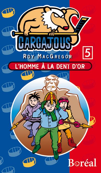 Carcajous. Vol. 5. L'homme à la dent d'or
