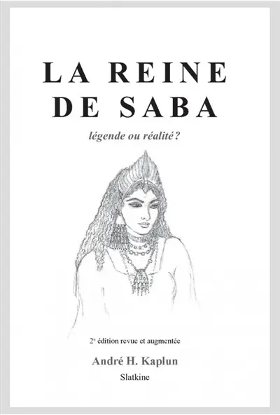 La reine de Saba : légende ou réalité ?