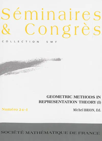 Geometric methods in representation theory. Vol. 1