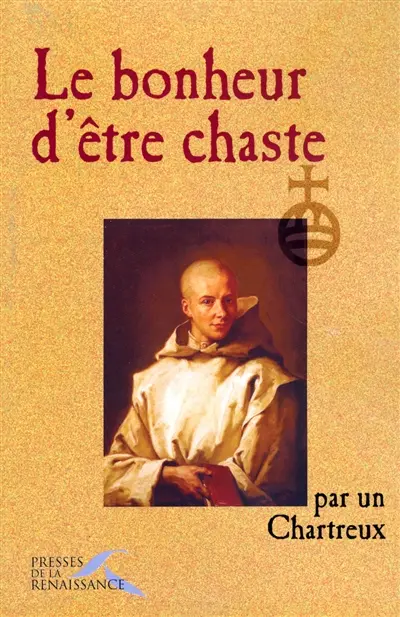 Le bonheur d'être chaste