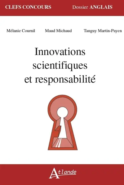 Innovations scientifiques et responsabilité Innovations scientifiques et responsabilité