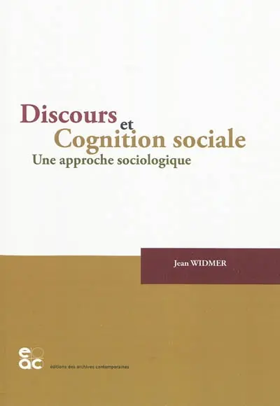 Discours et cognition sociale : une approche sociologique