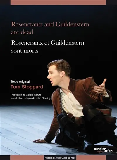 Rosencrantz and Guildenstern are dead. Rosencrantz et Guildenstern sont morts