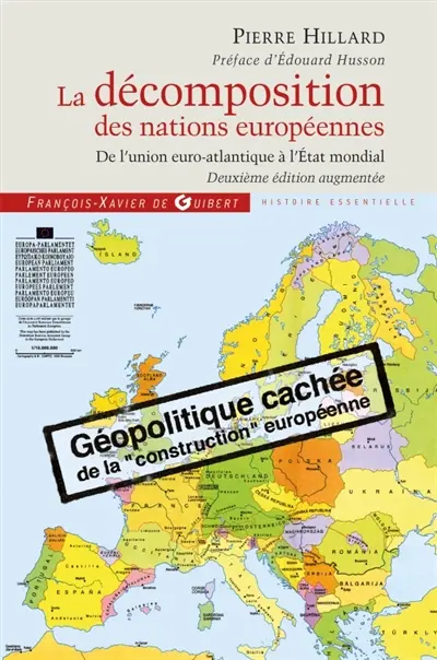 La décomposition des nations européennes : de l'union euro-Atlantique à l'État mondial