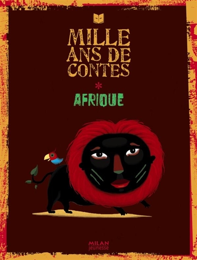 Mille ans de contes : Afrique