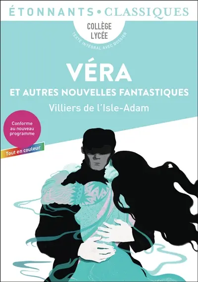 Véra : et autres nouvelles fantastiques : collège, lycée, texte intégral avec dossier, conforme au nouveau programme