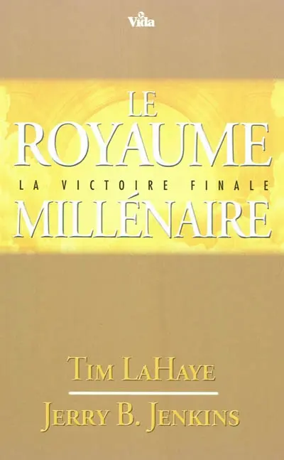 Les survivants de l'Apocalypse. Vol. 16. Le royaume millénaire : la victoire finale
