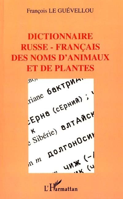 Dictionnaire russe-français des noms d'animaux et de plantes