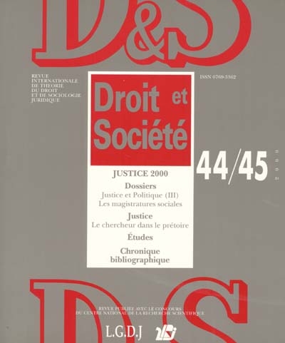 droit et société, n° 44-45. justice 2000 (ii). justice et politique (iii). les magistratures sociales