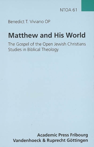Matthews and his world : the gospel and open jewish christians : studies in biblical theology