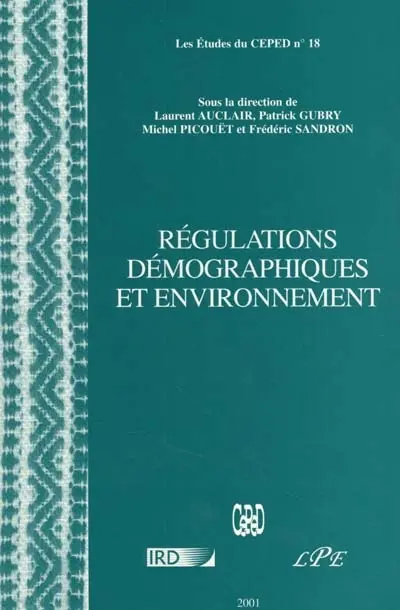 Régulations démographiques et environnement : actes des VIes Journées démographiques de l'ORSTOM, 22-24 septembre 1997, Paris
