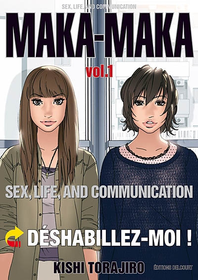 Maka-maka : sex, life and communication. Vol. 1