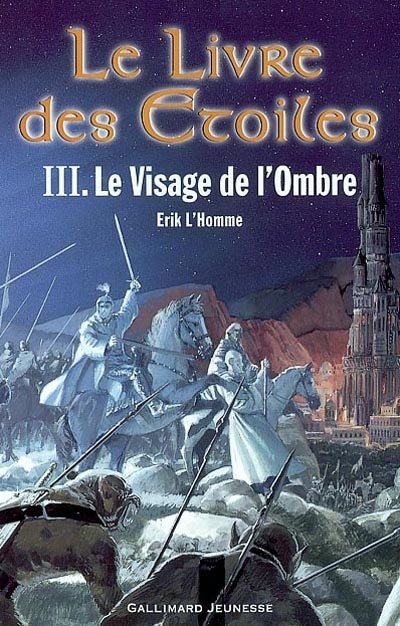 Le livre des étoiles. 3, Le visage de l'ombre