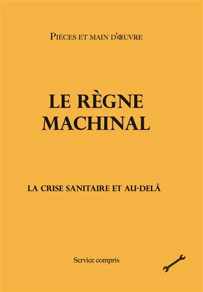 Le règne machinal : la crise sanitaire et au-delà