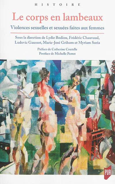 Le corps en lambeaux : violences sexuelles et sexuées faites aux femmes