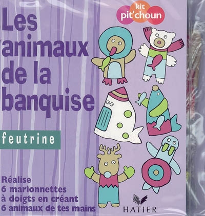 Les animaux de la banquise : feutrine