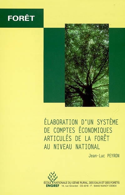 Élaboration d'un système de comptes économiques articulés de la forêt au niveau national. elaboration of a consistent system of economic forest accounts at the national level