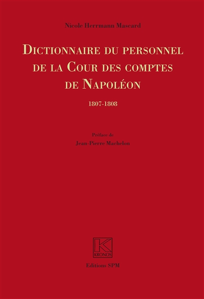 Dictionnaire du personnel de la Cour des comptes de Napoléon : 1807-1808