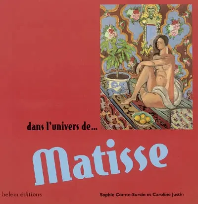 Dans l'univers de... Matisse