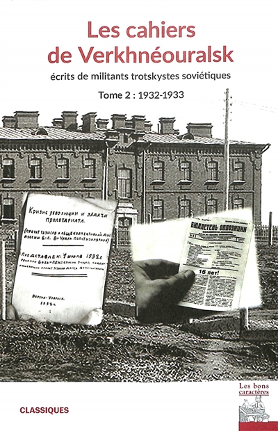 Les cahiers de Verkhnéouralsk : écrits de militants trotskystes soviétiques. Vol. 2. 1932-1933