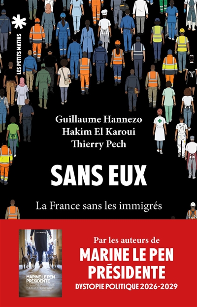 Sans eux : la France sans...