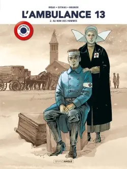 L'ambulance 13. Vol. 2. Au nom des hommes